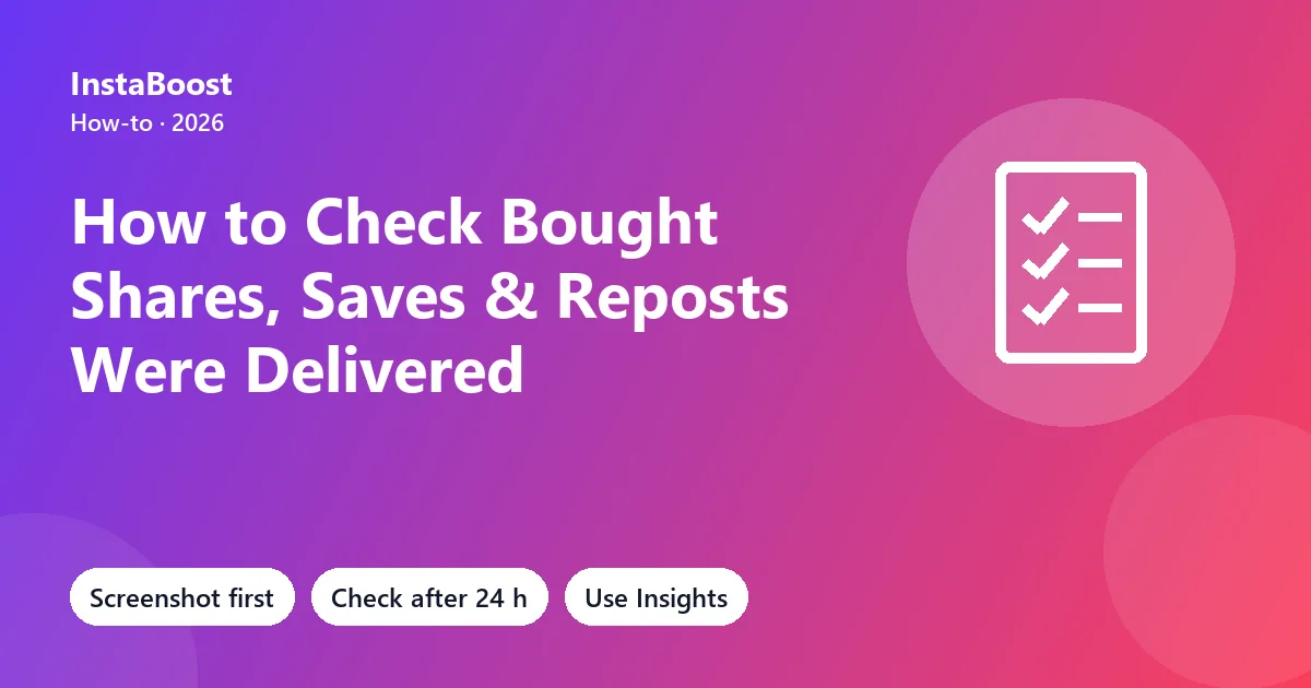 How to check bought Instagram shares, saves and reposts were delivered using Insights